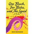 One Beach, Two Babes, and the Squid - Hardcover