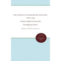The Genesis of Shakespeare Idolatry, 1766-1799: A Study in English Criticism of the Late Eighteenth Century - Paperback