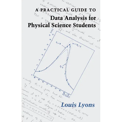 A Practical Guide to Data Analysis for Physical Science Students - Paperback