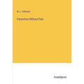 Parturition Without Pain - Paperback