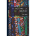 In the Ranks of the C.I.V - Hardcover
