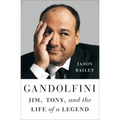 Gandolfini: Jim, Tony, and the Life of a Legend - Hardcover