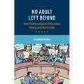 No Adult Left Behind - Paperback