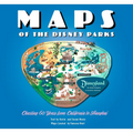 Maps of the Disney Parks: Charting 60 Years from California to Shanghai - Hardcover