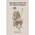 Descendants of John Witt, the Virginia Immigrant - Paperback