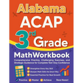 Alabama ACAP 3rd Grade Math Workbook: Comprehensive Practice, Challenging Exercises, and Strategic Guidance for Complete Test-Day Confidence - Paperback