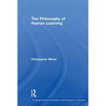 The Philosophy of Human Learning - Paperback
