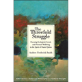 The Threefold Struggle: Pursuing Ecological, Social, and Personal Wellbeing in the Spirit of Daniel Quinn - Paperback