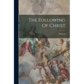 The Following Of Christ - Paperback