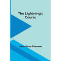 The Lightning's Course - Paperback
