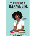 The Life of a Teenage Girl - Paperback