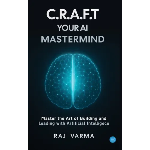 C.R.A.F.T. Your AI Mastermind - Hardcover