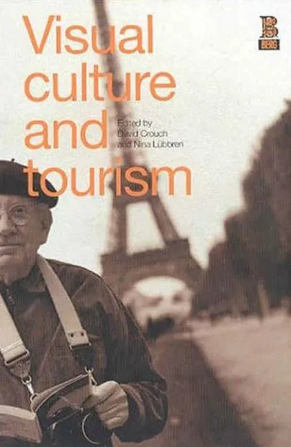 Visual Culture and Tourism - Paperback