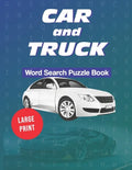Car and Truck Word Search Puzzle Book: Large Print: Automotive themed word games and 20 sudokus - Paperback