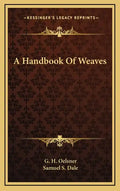 A Handbook of Weaves - Hardcover