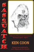 Sasquatch!: 1960s and 1970s In-Depth Research of a Northwest Legend - Bigfoot - Paperback