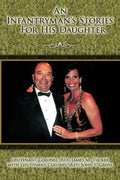 An Infantryman's Stories for His Daughter - Paperback