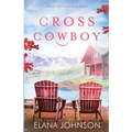 Cross Cowboy: A Cooper Brothers Novel - Paperback