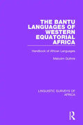 The Bantu Languages of Western Equatorial Africa: Handbook of African Languages - Paperback