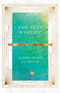The Next Worship Bible Study - Paperback