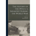 The History of the 39th U. S. Infantry During the World War - Paperback