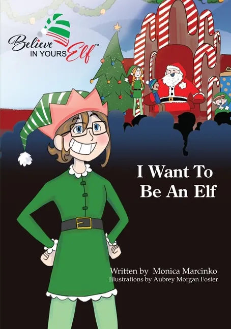 I Want To be An Elf - Paperback