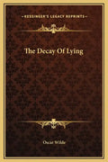 The Decay of Lying - Hardcover