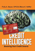 Credit Intelligence: Boosting Your Credit Smarts - Hardcover