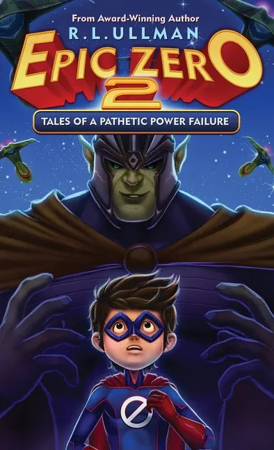 Epic Zero 2: Tales of a Pathetic Power Failure - Hardcover