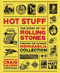 Rolling Stones - Hot Stuff: The Ultimate Memorabilia Collection - Hardcover