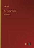 The Young Forester: in large print - Paperback