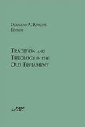 Tradition and Theology in the Old Testament - Paperback