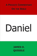 A Private Commentary on the Bible: Daniel - Paperback