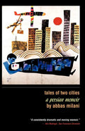 Tales of Two Cities: A Persian Memoir - Paperback