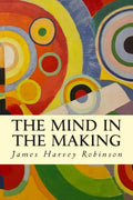 The Mind in the Making - Paperback