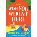 Wish You Weren't Here - Paperback