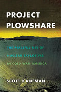 Project Plowshare - Hardcover