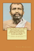 Sri Ramakrishna (1836-1886) and a nineteenth century subaltern: Rani Rashmoni (1793-1861). Creating our feminist genealogies.: The unholy alliance bet - Paperback