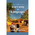 Larceny in Limpopo - Paperback