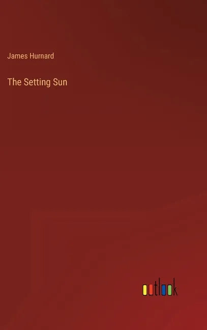 The Setting Sun - Hardcover