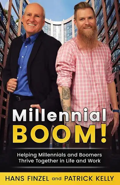 Millennialboom: Helping Millennials and Boomers Thrive Together in the Workplace - Paperback