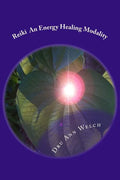 Reiki An Energy Healing Modality: Course Manual - Paperback