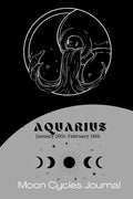 Aquarius Zodiac (January 20th-February 18th) Moon Cycles Journal: Manifestation Notebook 6x9in - Paperback