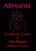 ADAMU - Luciferian Sex Magick - Ahriman Edition - Hardcover
