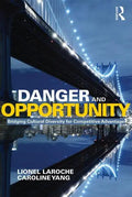 Danger and Opportunity: Bridging Cultural Diversity for Competitive Advantage - Paperback