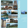 Mount Athos: A Land of Prayer: A Photo Travel Experience - Hardcover