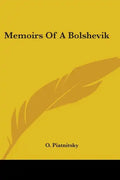 Memoirs Of A Bolshevik - Paperback
