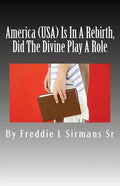 America (USA) Is In A Rebirth, Did The Divine Play A Role - Paperback