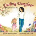 Darling Daughter: What Will You Be? - Paperback