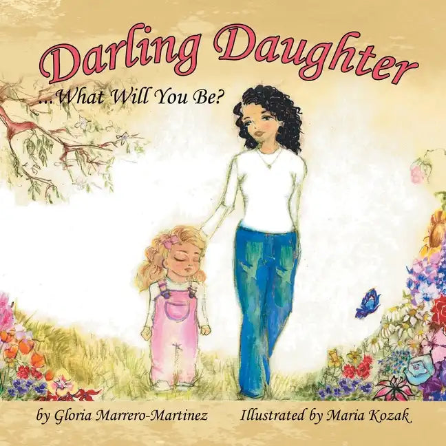 Darling Daughter: What Will You Be? - Paperback